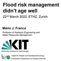 Vortrag “Flood risk management didn’t age well“ von Prof. Mário Franca